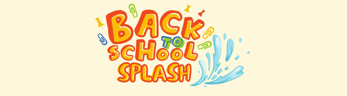 Back to School Splash 2023